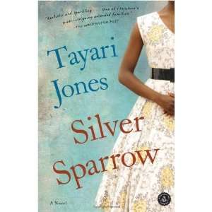 Silver Sparrow [Paperback] Tayari Jones Books