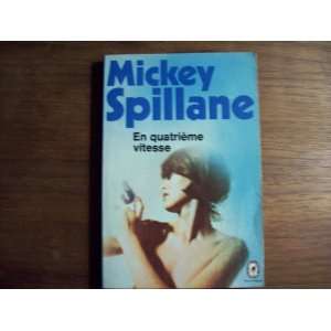  En Quatrieme Vitesse Mickey Spillane Books