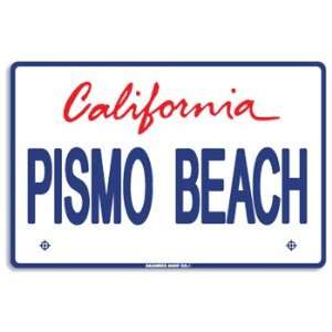Pismo Beach California Aluminum Sign in White
