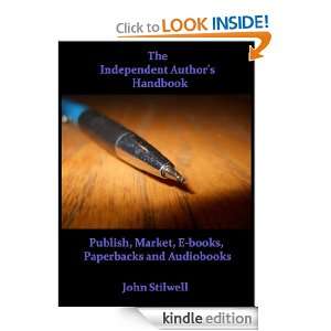   Independent Authors Handbook John Stilwell  Kindle Store