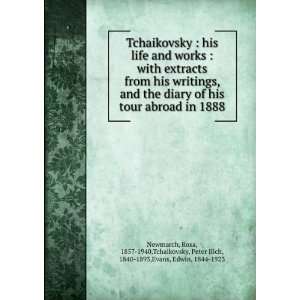  Tchaikovsky  his life and works  with extracts from his 