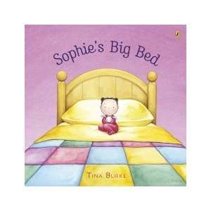  Sophie’s Big Bed Burke Tina Books