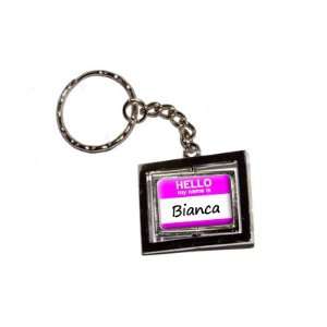  Hello My Name Is Bianca   New Keychain Ring Automotive