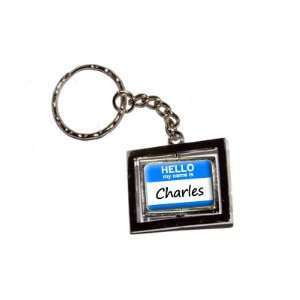  Hello My Name Is Charles   New Keychain Ring Automotive