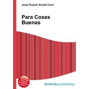  Para Cosas Buenas Ronald Cohn Jesse Russell Books