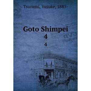  Goto Shimpei. 4 Yusuke, 1885  Tsurumi Books