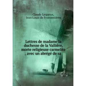   sa . Jean Louis de FromentiÃ¨res Claude Lequeux  Books