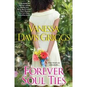   FOREVER SOUL TIES] [Paperback] Vanessa Davis(Author) Griggs Books