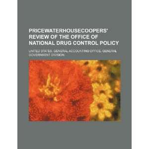 PricewaterhouseCoopers review of the Office of National Drug Control 