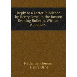   Bulletin. With an Appendix. . Henry Orne Nathaniel Greene  Books