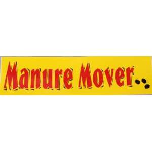  Manure Mover Bumper Sticker 