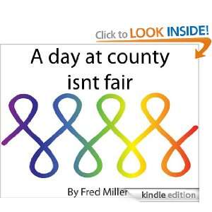 Day at County Isnt Fair Fred Miller  Kindle Store