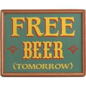 Free Beer Tomorrow Framed Sign 