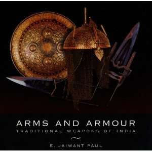    Traditional Weapons of India [Hardcover] E Jaiwant Paul Books