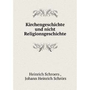    Johann Heinrich SchrÃ¶rs Heinrich Schroers  Books