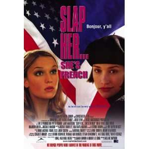  Slap Her She s French (2004) 27 x 40 Movie Poster Style A 