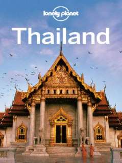   Thailand Travel Guide by Lonely Planet, Lonely Planet 