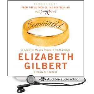 Committed A Sceptic Makes Peace With Marriage [Unabridged] [Audible 