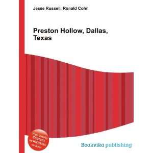  Preston Hollow, Dallas, Texas Ronald Cohn Jesse Russell 