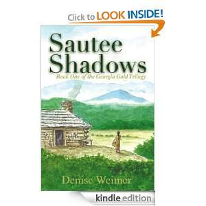  Sautee Shadows (The Georgia Gold Trilogy) eBook Denise 