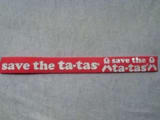Pink save the ta tas Rubber Silicone Saying Bracelet  