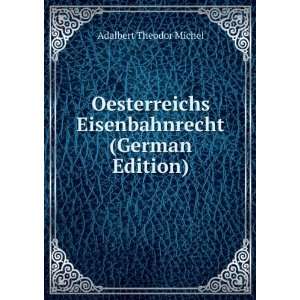   Eisenbahnrecht (German Edition) Adalbert Theodor Michel Books