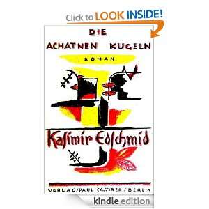Die Achatnen Kugeln Roman (German Edition) Kasimir Edschmid  