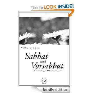 Sabbat und Vorsabbat Eine Anleitung zur Stille und zum Gebet (German 