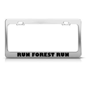  Run Forest Run license plate frame Stainless Metal Tag 