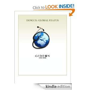 Dengue Global Status 2010 edition GIDEON Informatics, Dr. Stephen 