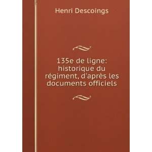   ©giment, daprÃ¨s les documents officiels Henri Descoings Books