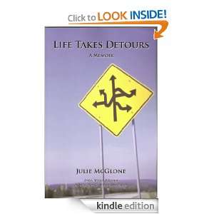 Life Takes Detours Julie McGlone  Kindle Store