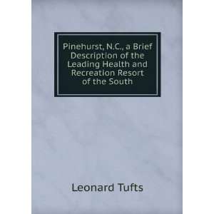   Health and Recreation Resort of the South Leonard Tufts Books