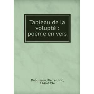   ©  poÃ¨me en vers Pierre Ulric, 1746 1794 Dubuisson Books