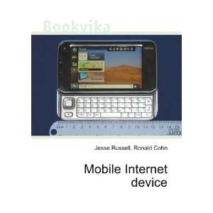  Mobile Internet device Ronald Cohn Jesse Russell Books
