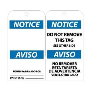 RPT113  Tags, Notice Do Not Remove This Tag (Bilingual), 6 x 3 