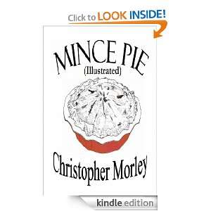 MINCE PIE (Illustrated) Christopher Morley, Walter Jack Duncan 