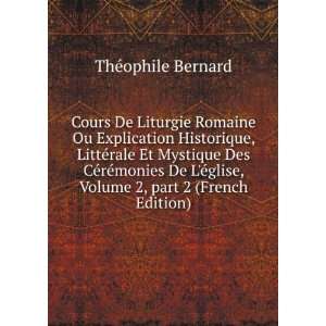   , Volume 2,Â part 2 (French Edition) ThÃ©ophile Bernard Books