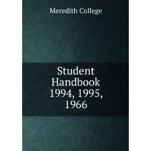    Student Handbook. 1994, 1995, 1966 Meredith College Books