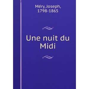  Une nuit du Midi Joseph, 1798 1865 MeÌry Books