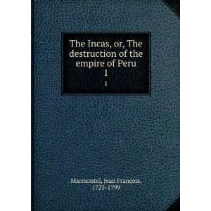  The Incas, or, The destruction of the empire of Peru. 1 