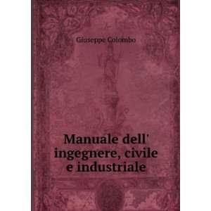 Manuale Dell Ingegnere, Civile E Industriale (Italian 