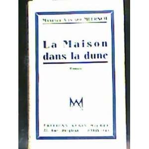  La Maison Dans La Dune Maxence Van der Meersch Books