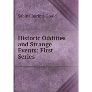  Historic Oddities and Strange Events First Series Sabine 