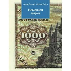  Nemetskaya marka (in Russian language) Ronald Cohn Jesse 