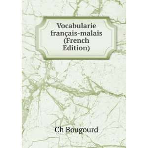  Vocabularie franÃ§ais malais (French Edition) Ch 