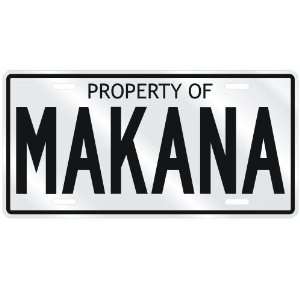  NEW  PROPERTY OF MAKANA  LICENSE PLATE SIGN NAME