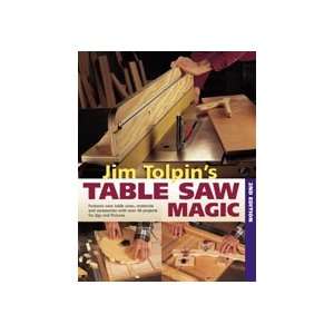  Jim Tolpins Table Saw Magic Jim Tolpin Books