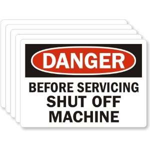  Danger Before Servicing, Shut Off Machine Laminated Vinyl 