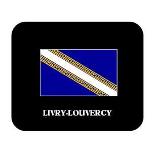 Champagne Ardenne   LIVRY LOUVERCY Mouse Pad Everything 